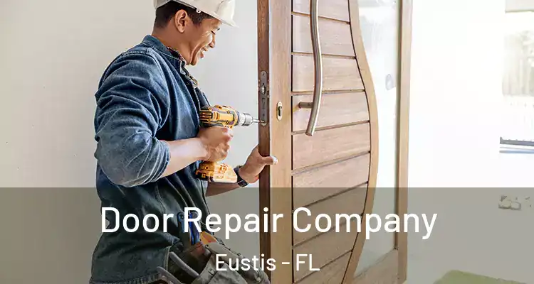  Door Repair Company Eustis - FL